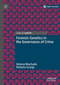 Forensic Genetics in the Governance of Crime - MPHOnline.com