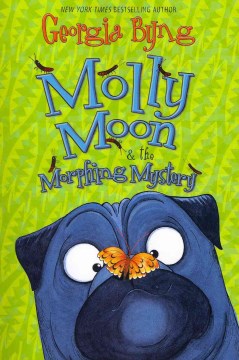 Molly Moon & the Morphing Mystery - MPHOnline.com