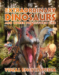 Extraordinary Dinosaurs and Other Prehistoric Life Visual Encyclopedia - MPHOnline.com