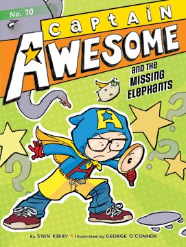 CAPTAIN AWESOME 10 AND THE MISSING ELEPHANTS - MPHOnline.com
