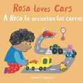 A Rosa Le Encantan Los Carros/ Rosa Loves Cars - MPHOnline.com