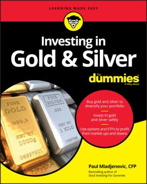 Investing in Gold & Silver For Dummies - MPHOnline.com