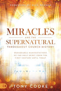 Miracles and the Supernatural Throughout Church History - MPHOnline.com