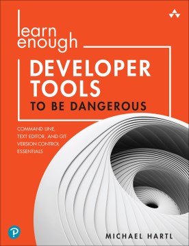 Learn Enough Developer Tools to Be Dangerous - MPHOnline.com