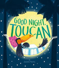 Good Night, Toucan - MPHOnline.com