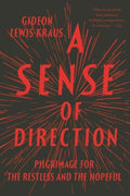 A Sense of Direction - Pilgrimage for the Restless and the Hopeful  (Reprint) - MPHOnline.com