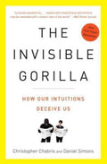 The Invisible Gorilla: How Our Intuitions Deceive Us - MPHOnline.com