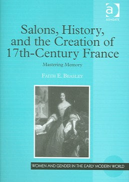 Salons, History, And the Creation of Seventeenth?Century France - MPHOnline.com