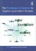 The Routledge Companion to Digital Journalism Studies - MPHOnline.com