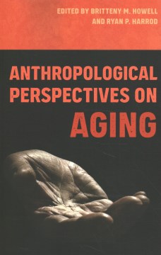 Anthropological Perspectives on Aging - MPHOnline.com