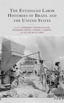 The Entangled Labor Histories of Brazil and the United States - MPHOnline.com