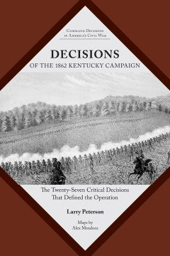 Decisions of the 1862 Kentucky Campaign - MPHOnline.com