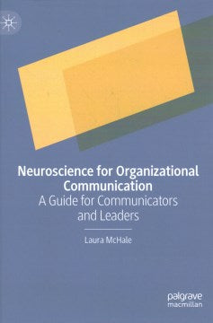 Neuroscience for Organizational Communication - MPHOnline.com