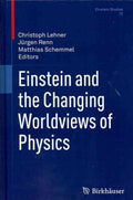 Einstein and the Changing Worldviews of Physics - MPHOnline.com