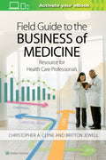 Field Guide to the Business of Medicine - MPHOnline.com