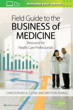 Field Guide to the Business of Medicine - MPHOnline.com