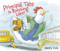 Principal Tate Is Running Late! - MPHOnline.com