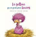 La gallina que no quer?a poner huevos / The Hen That Didn't Want to Lay Eggs - MPHOnline.com