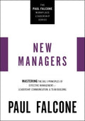 The New Managers : Mastering the Big 3 Principles of Effective Management - MPHOnline.com