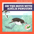 On the Move With Adelie Penguins - MPHOnline.com