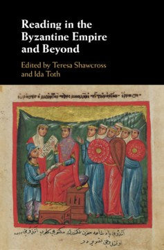 Reading in the Byzantine Empire and Beyond - MPHOnline.com