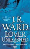 Lover Unleashed - A Novel of the Black Dagger Brotherhood (The Black Dagger Brotherhood) (Reprint) - MPHOnline.com