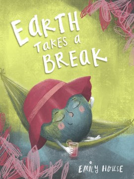 Earth Takes a Break - MPHOnline.com