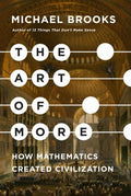 Art of More : How Mathematics Created Civilization - MPHOnline.com