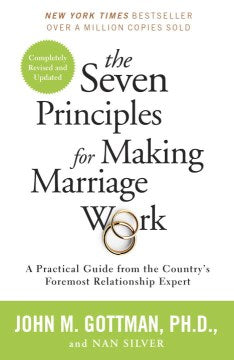 The Seven Principles for Making Marriage Work: A Practical Guide from the Country's Foremost Relationship Expert - MPHOnline.com