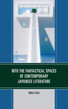 Into the Fantastical Spaces of Contemporary Japanese Literature - MPHOnline.com