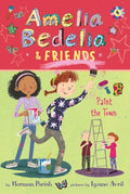 Amelia Bedelia & Friends Paint the Town - MPHOnline.com