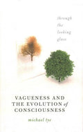 Vagueness and the Evolution of Consciousness - MPHOnline.com