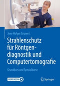 Strahlenschutz f?r R?ntgendiagnostik und Computertomografie - MPHOnline.com