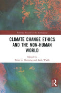 Climate Change Ethics and the Non-Human World - MPHOnline.com