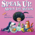 Speak Up, Molly Lou Melon - MPHOnline.com