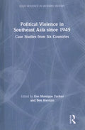 Political Violence in Southeast Asia Since 1945 - MPHOnline.com