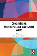 Considering Anthropology and Small Wars - MPHOnline.com