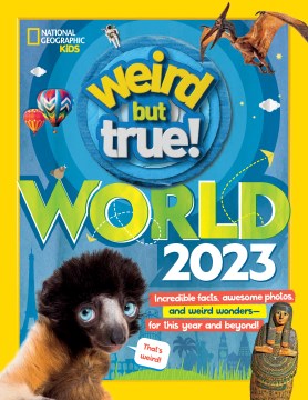 Weird But True World 2023 (US) - MPHOnline.com