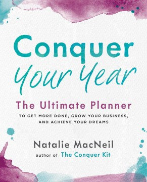 Conquer Your Year - The Ultimate Planner to Get More Done, Grow Your Business, and Achieve Your Dreams  (SPI) - MPHOnline.com