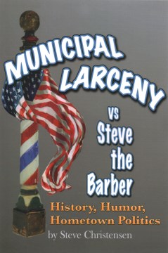 Municipal Larceny Vs Steve the Barber - MPHOnline.com