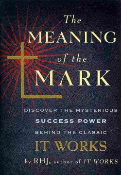 The Meaning of the Mark - The Miracle Mark of Omar, Adopted as His Guide to Health, Wealth and Happiness: In Three Versions  (Reprint) - MPHOnline.com