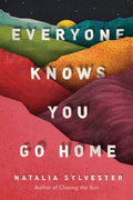 Everyone Knows You Go Home - MPHOnline.com