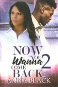 Now You Wanna Come Back 2 - MPHOnline.com