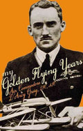 My Golden Flying Years - MPHOnline.com