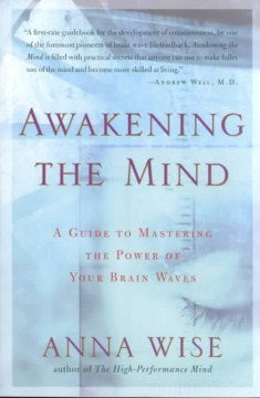 Awakening the Mind - A Guide to Mastering the Power of Your Brain Waves - MPHOnline.com