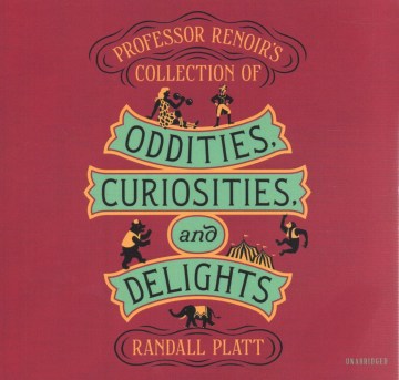 Professor Renoir's Collection of Oddities, Curiosities, and Delights - MPHOnline.com