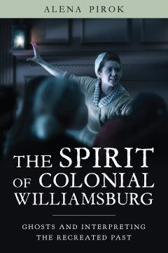 The Spirit of Colonial Williamsburg - MPHOnline.com