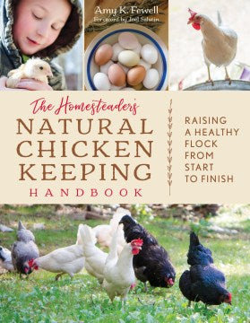 The Homesteader's Natural Chicken Keeping Handbook - MPHOnline.com