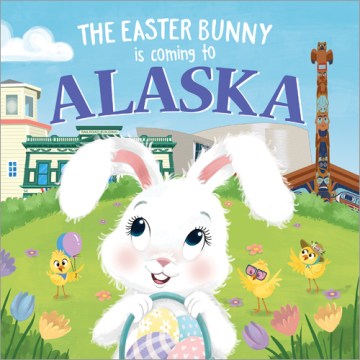 The Easter Bunny Is Coming to Alaska - MPHOnline.com