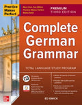 Practice Makes Perfect: Complete German Grammar, Premium 3E - MPHOnline.com